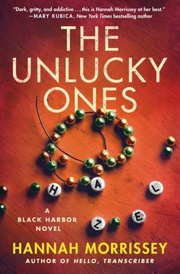 The Unlucky Ones: A Black Harbor Novel