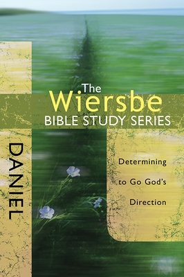 Daniel: Determining to Go God's Direction