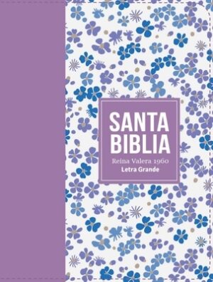 Biblia Rvr 1960 Compacta S?mil Piel Flores Lila Claro (Bible Rvr 1960 Compact Size Leatherlike Light Lilac Flowers(spanish Edition)