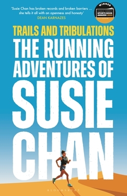 Trails and Tribulations: The Running Adventures of Susie Chan as Seen on BBC Between the Covers