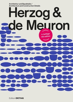 Herzog & de Meuron: Architektur Und Baudetails / Architecture and Construction Details