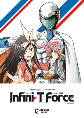 Infini-T Force Vol. 1: ARC to the Future