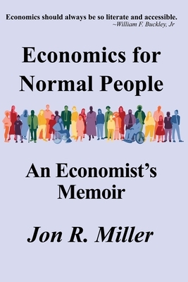 Economics for Normal People: An Economist's Memoir