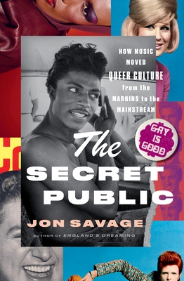 The Secret Public: How Music Moved Queer Culture from the Margins to the Mainstream
