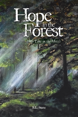 Hope in the Forest: My time in the Motels