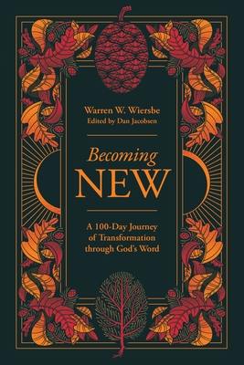 Becoming New: 100 Days of Transformation Through God's Word