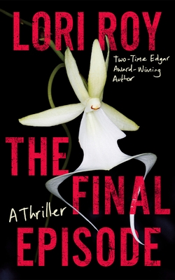 The Final Episode: A Thriller
