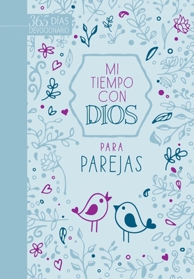 Mi Tiempo Con Dios Para Parejas: Devocionario de 365 D?as