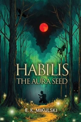 Habilis: The Aura Seed