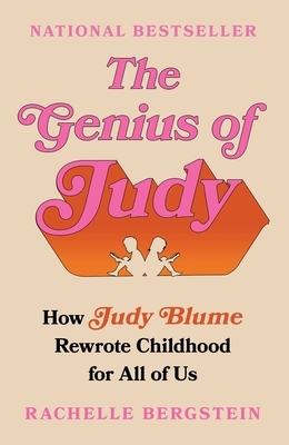 The Genius of Judy: How Judy Blume Rewrote Childhood for All of Us