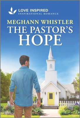 The Pastor's Hope: An Uplifting Inspirational Romance