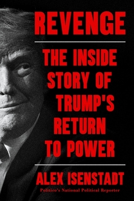 Revenge: The Inside Story of Trump's Return to Power