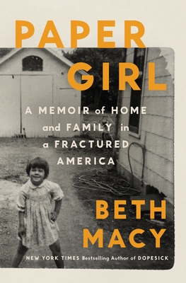 Paper Girl: A Memoir of Home and Family in a Fractured America