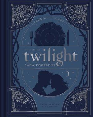 The Unofficial Twilight Saga Cookbook: Flavors from Forks