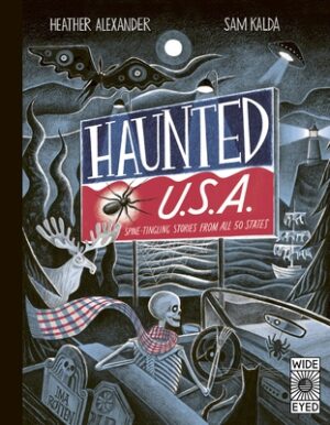 Haunted USA: Spine-Tingling Stories from All 50 States