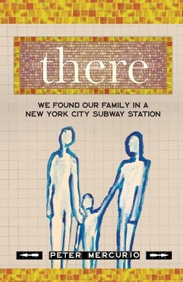 There: We Found Our Family In A New York City Subway Station