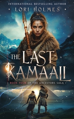 The Last Kamaali: Book 4 of The Ancestors Saga, A Fantasy Fiction Series