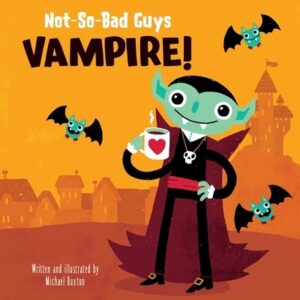 Not-So-Bad Guys Vampire!