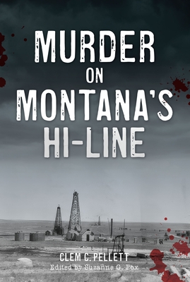 Murder on Montana's Hi-Line