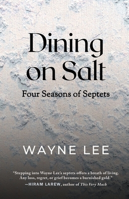 Dining on Salt: Four Seasons of Septets