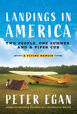 Landings in America: Two People, One Summer, and a Piper Cub