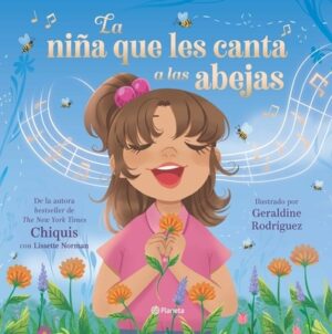 La Ni?a Que Les Canta a Las Abejas / The Girl Who Sings to Bees