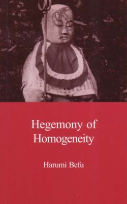 Hegemony of Homogeneity: An Anthropological Analysis of Nihonjinron