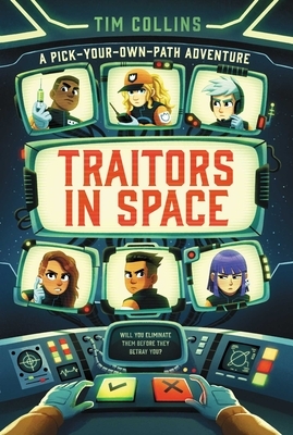 Traitors in Space: A Pick-Your-Own-Path Adventure