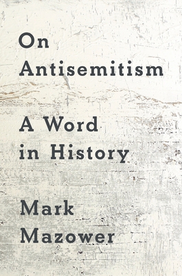 On Antisemitism: A Word in History