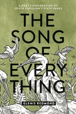 The Song of Everything: A Poet's Exploration of South Carolina's State Parks