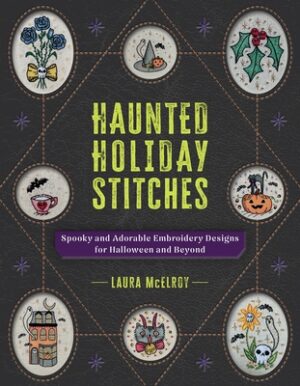 Haunted Holiday Stitches: Spooky and Adorable Embroidery Designs for Halloween and Beyond