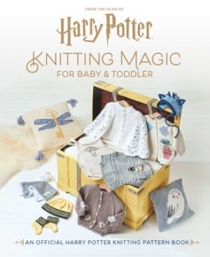 Harry Potter: Knitting Magic for Baby and Toddler