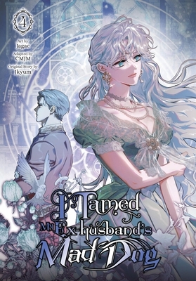 I Tamed My Ex-Husband's Mad Dog, Vol. 4