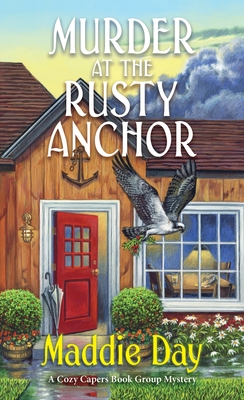 Murder at the Rusty Anchor: A Cozy Capers Book Group Mystery