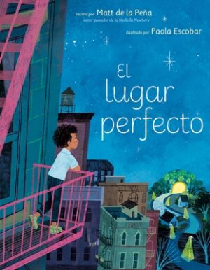 El Lugar Perfecto (the Perfect Place Spanish Edition)