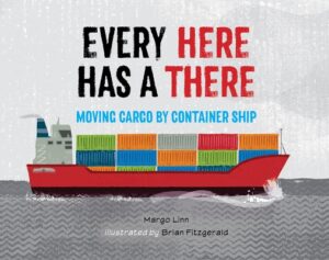 Every Here Has a There: Moving Cargo by Container Ship
