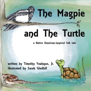 The Magpie and the Turtle: A Native American-Inspired Folk Tale