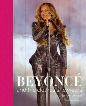 Beyonc?: And the Clothes She Wears