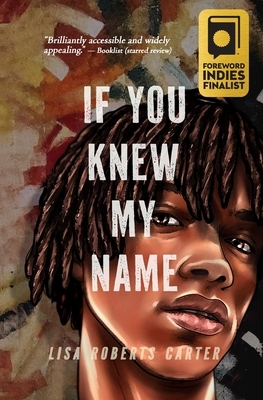 If You Knew My Name: A Novel in Verse
