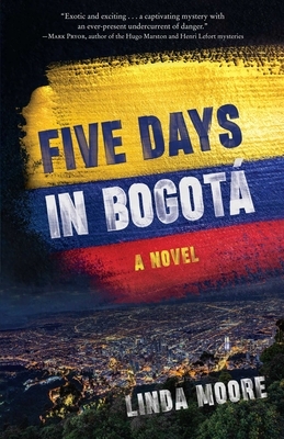 Five Days in Bogot?