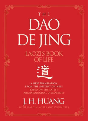 The DAO de Jing: Laozi's Book of Life: A New Translation from the Ancient Chinese