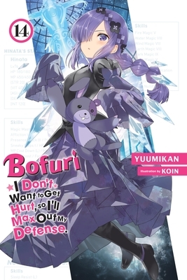 Bofuri: I Don't Want to Get Hurt, So I'll Max Out My Defense., Vol. 14 (Light Novel): Volume 14