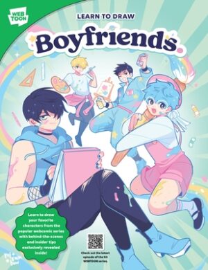 Learn to Draw Boyfriends.: Learn to Draw Your Favorite Characters from the Popular Webcomic Series with Behind-The-Scenes and Insider Tips Exclusively