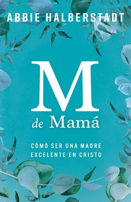 M de Mam? (M Is for Mama)