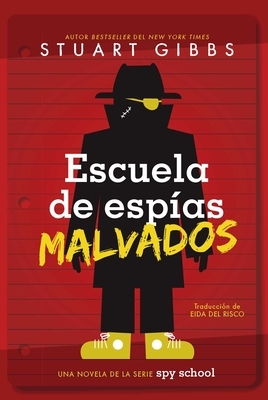 Escuela de Esp?as Malvados (Evil Spy School)