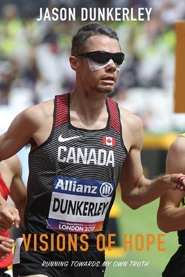 Visions of Hope: Running Towards My Own Truth