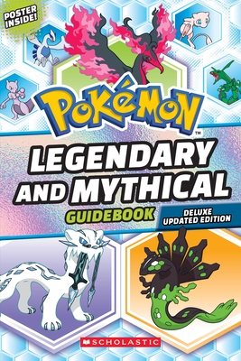 Legendary and Mythical Guidebook: Deluxe Updated Edition (Pok?mon)