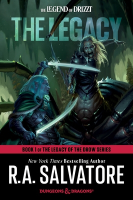 The Legacy: Dungeons & Dragons: Book 1 of the Legacy of the Drow Series