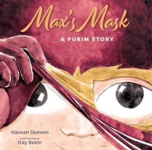 Max's Mask: A Purim Story