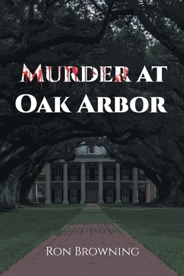 Murder At Oak Arbor